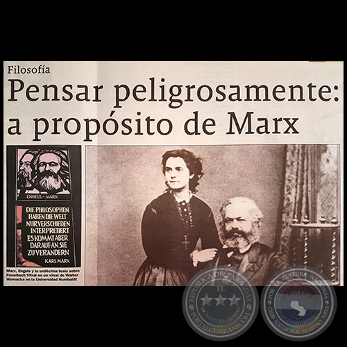 PENSAR PELIGROSAMENTE: A PROPSITO DE MARX -  Por MONTSERRAT LVAREZ - Domingo, 13 de Mayo de 2018